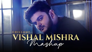 vishal mishra mashup 2023 | vishal mishra songs | bollywood lofi | chillout vishal mishra song