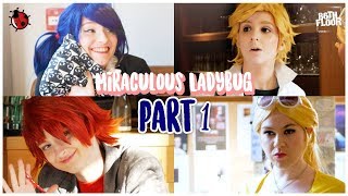 Miraculous Ladybug and Chat Noir Cosplay Music  - Part 1