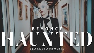Haunted || Beyoncé || Traducida al español