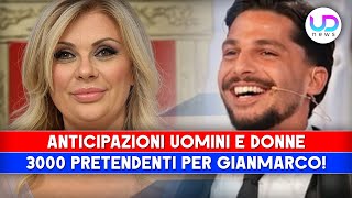 Anticipazioni Uomini e Donne: 3000 Pretendenti Per Gianmarco!