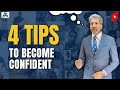 4 Tips to Become Confident | #confidence #confidencebuilding #personalitydevelopment #anuragthecoach