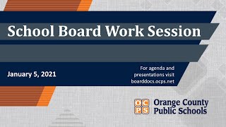 OCPS | 2021-01-05 School Board Work Session