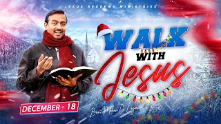 கொஞ்சக்காலம் தான் இந்த பாடுகள் || Walk with Jesus || Bro. Mohan C Lazarus || December 18