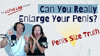 Can You Really Enlarge Your Penis?