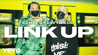 Ezhel & Kelvyn Colt - LINK UP