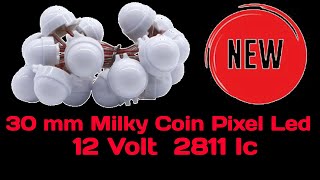 Milkey Coin Type Pixel Led 2811 12volt  30 mm |Hindi|Sunny electronic studio