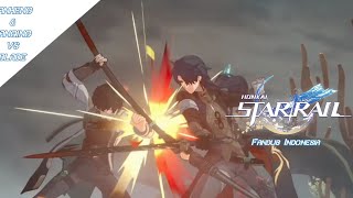 Honkai Star Rail Fandub Indonesia | Danheng \u0026 Yanqing vs Blade | Bahasa Indonesia