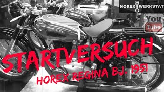 Horex Regina Startversuch nach Restaurierung | Start Old Motorcycle after 50 Years |