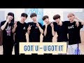 GOT U - U GOT IT Live Performance 🎶