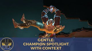 Gentle: Champion Spotlight with Context