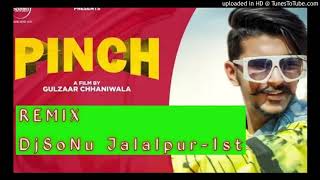 Pinch DJRemix DjSoNu Jalalpur-1st Gulzaar Chhaniwala
