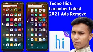 Tecno Hios Launcher Latest 2021 Ads Remove hi | অ্যাড সরান