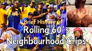 Brief history of Rolling 60's Neighbourhood Crips