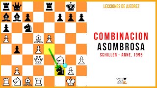 Lección de ajedrez: Combinación asombrosa. Schiller - Arne, 1995