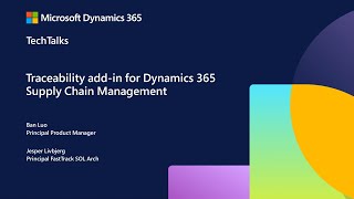 Traceability in Dynamics 365 SCM: Overview and new features | FastTrack TechTalk