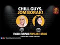 Chill Guys, Jom Borak!: Enggan tumpang populariti abang