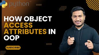How object access attributes in OOP | The Complete Python Course | Basic to Advance