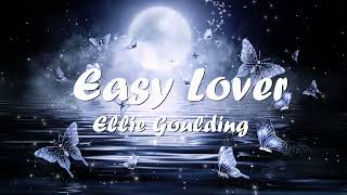 Ellie Goulding – Easy Lover (feat. Big Sean) (Lyrics) 💗♫