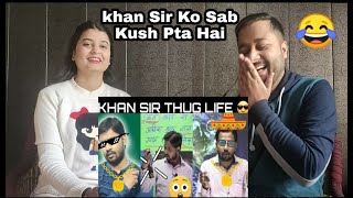 Khan Sir Patna Comedy videos| Khan Sir Thug Life 😂| Reaction