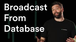 Introducing Realtime Broadcast from Database