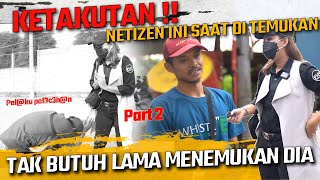 TIDAK BUTUH LAMA KITA MENEMUKAN DIA !! SAMPAI DIA KET@KUT4N !!