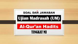 40 Contoh Soal dan Jawaban Ujian Madrasah (UM) MI | Al-Qur'an Hadits