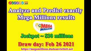 How to get Megamillions numbers predictions on Friday 26-02-2021? Jackpot ~ $26 millions