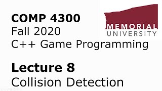 COMP4300 - Game Programming - Lecture 08 - Collision Detection & Resolution