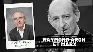 Raymond Aron et Marx, Yvon Quiniou