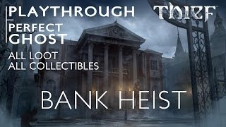 Thief - Bank Heist Mission - All Loot, All Collectibles, Ghost - PS4 Gameplay [PlayStation 4]