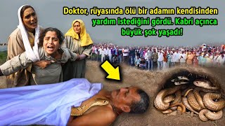 Doktor, Rüyasında Ölü Bir Adamın Kendisinden Yardım İstediğini Gördü. Kabri Açınca Büyük Şok Yaşadı!