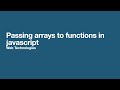 Passing arrays to functions in Javascript