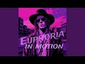 Euphoria in Motion (Original Mix)