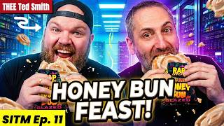 Rap Snacks & Wonder Honey Bun Feast with THEE Ted Smith! SITM Ep.11