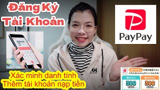 Hướng Dẫn Đăng Ký Tài Khoản PayPay Mới Nhất - Quyen in JAPAN✅