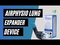 AirPhysio Natural Lung Expansion & Mucus Clearing Device