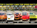 Forza Horizon 4 Top 5 Fastest Cars - GT-R35 vs Supra vs P1 vs Carrera S vs EB110 Top Speed Battle