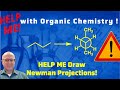 How to Draw a Newman Projection? Help Me With Organic Chemistry!