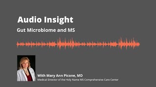 Audio Insight: Gut Microbiome and MS