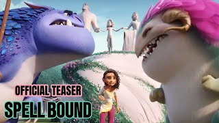 Spellbound | Kids And Family Movie | Official Teaser | Netflix