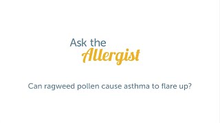 Ragweed Pollen and Asthma, with Jacqueline Eghrari-Sabet, MD