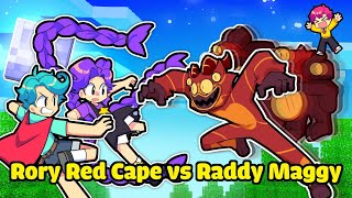 Hiha Nhờ RADDY MAGGY đánh bại RORY RED CAPE và LILY LOVE BRAIDS Trong Minecraft 😱😎