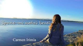 Carmen - Gabriela Grosu - Spune-mi astăzi Israel