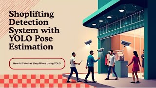 Shoplifting Detection System with YOLO Pose Estimation | How AI Catches Shoplifters Using YOLO