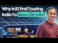 IIT Professor On 11-Year Solar Bus Journey To Fix Climate Change | Chetan Solanki | The Better India