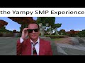 The Yampy SMP experience