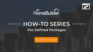 Pre Defined Packages in HomeBuilder