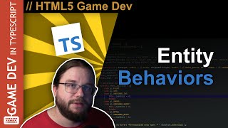 TypeScript WebGL Game Engine Tutorial #15 - Behaviors