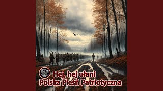 A gdy na wojenkę szli - Polska Pieśń Patriotyczna