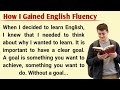 How I Gained English Fluency | How To Speak English Fluently | Improve Your English Speaking Skills